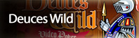 Video Poker - Deuces Wild